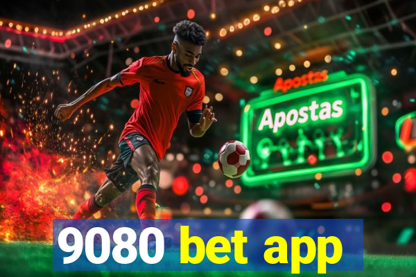 9080 bet app